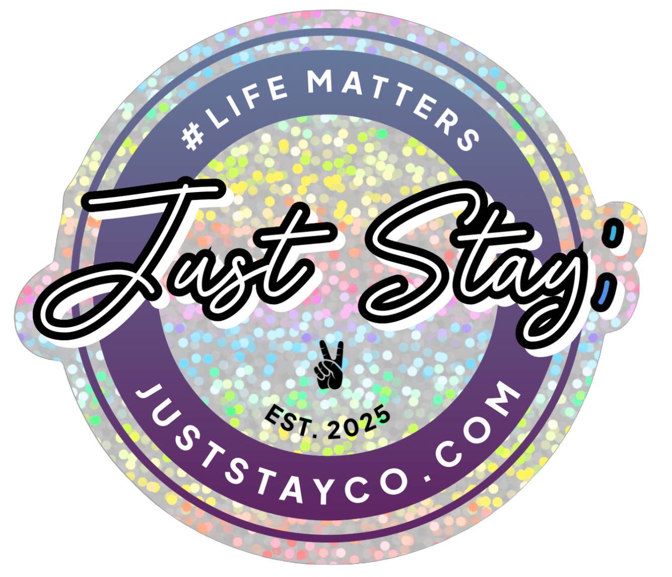 Just Stay; - Glitter