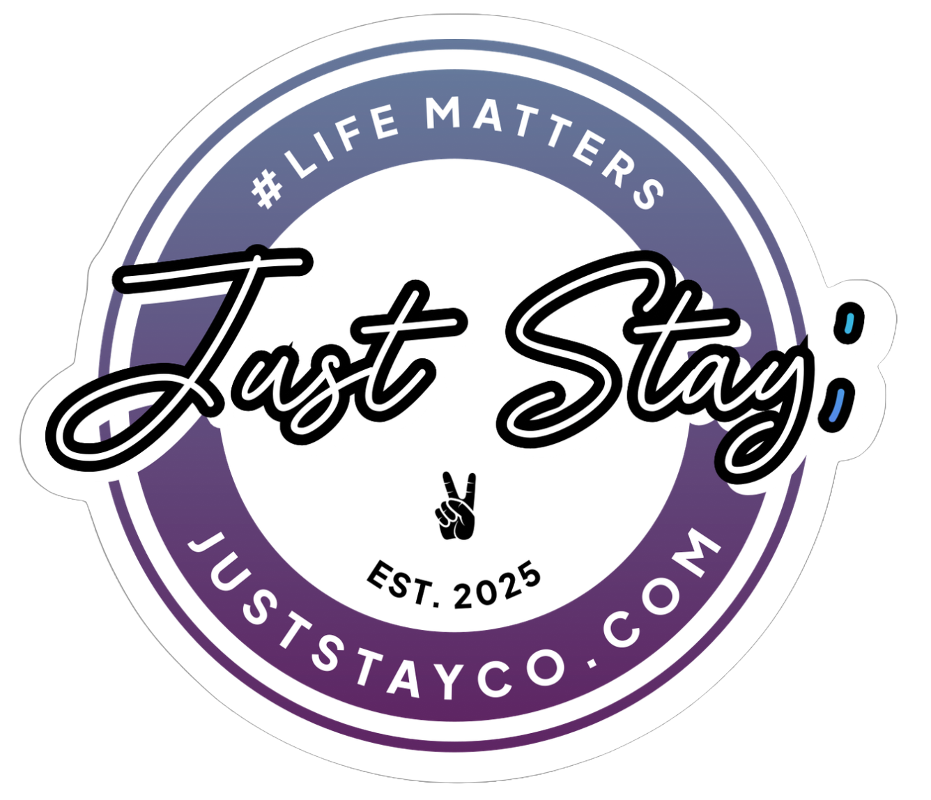 Just Stay; Classic Sticker