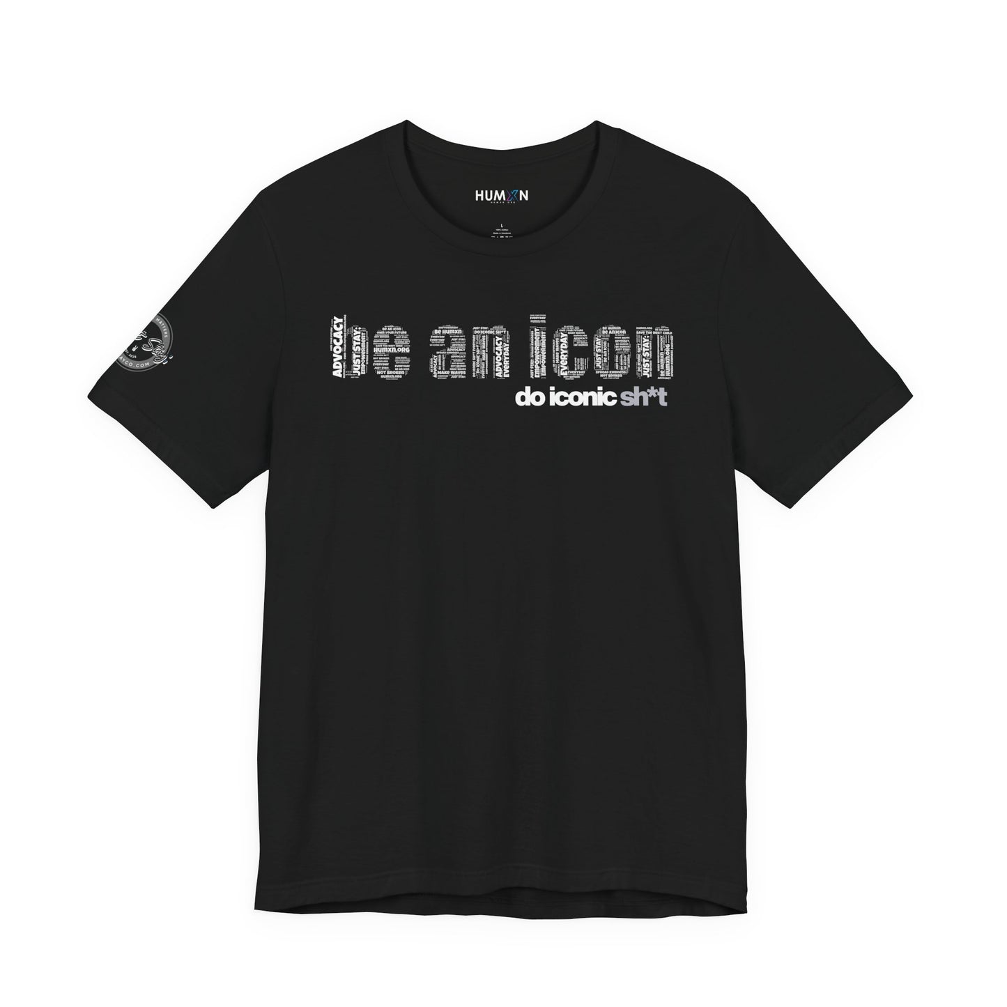 Be An Icon — "Do Iconic Sh*t"