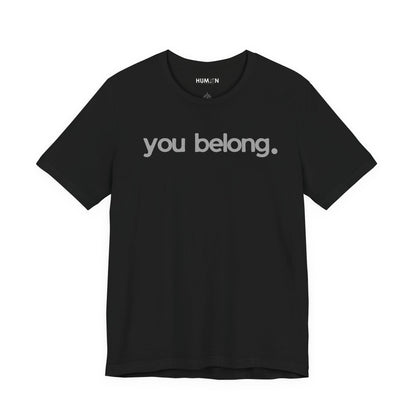 You Belong.