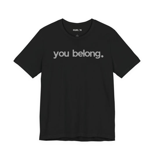 You Belong.