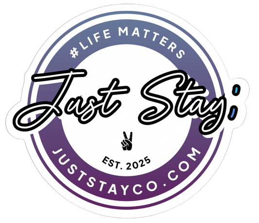 Just Stay; Classic Sticker